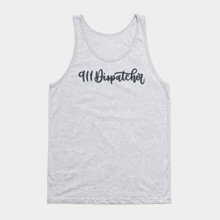 911 Dispatcher Tank Top